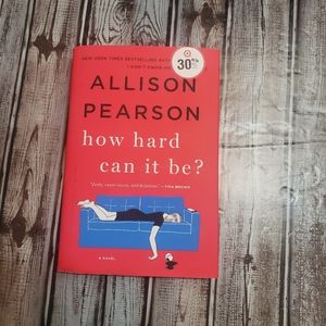 How Hard Can It Be? by Allison Pearson (2018, PAPE